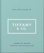 Text: "The Little Guide to Tiffany & Co. Luxury by Design. Unofficial and Unauthorized."  
Aqua Hintergrund, minimalistisches Design.