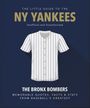 „The Little Guide to the NY Yankees“, „The Bronx Bombers“; Illustration eines weißes Baseballtrikots.