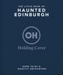 Oh: The Little Book of Haunted Edinburgh, Buch