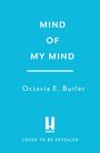 Text: "Mind of My Mind", "Octavia E. Butler", "Headline", "Cover to be revealed". Hintergrund ist hellblau.