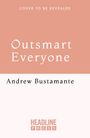 Andrew Bustamante: Outsmart Everyone, Buch