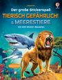 : Der große Stickerspaß: Tierisch gefährlich! & Meerestiere, Buch