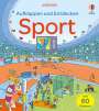 : Aufklappen und Entdecken: Sport, Buch