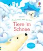 Anna Milbourne: Guck mal, wer da ist! Tiere im Schnee, Buch