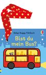 : Babys Buggy-Fühlbuch: Bist du mein Bus?, Buch