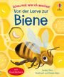 : Schau mal, wie ich wachse! Von der Larve zur Biene, Buch