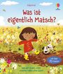 : Was ist eigentlich Matsch?, Buch