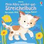 "Mein Alles-wieder-gut-Streichelbuch. Ich tröste dich, kleine Katze!" zeigt eine niedliche, traurige Katze mit Blumen.