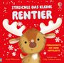 "STREICHLE DAS KLEINE RENTIER" steht oben in großen Buchstaben. Darunter ein lächelndes Rentier mit Schneeflocken.