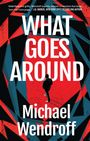Michael Wendroff: What Goes Around, Buch