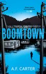 A. F. Carter: Boomtown, Buch