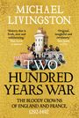 Michael Livingston: The Two Hundred Years War, Buch