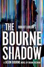 Brian Freeman: Robert Ludlum's(TM) The Bourne Shadow, Buch