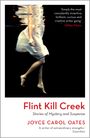 Joyce Carol Oates: Flint Kill Creek, Buch