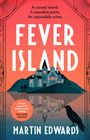 „A cursed island. A macabre party. An unusual suspect.” Titel „Fever Island“. Autor „Martin Edwards“. Illustration: Gebäude auf Insel mit Rabe.