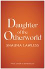 Shauna Lawless: Daughter of the Otherworld, Buch