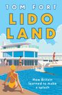 Tom Fort: Lido Land, Buch