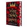 "DEATH IS A SAVIOR... WHO DEMANDS BLOOD. THE WOLF AND THE CROWN OF BLOOD. ELIZABETH MAY." Goldene Krone und rote Blätter.