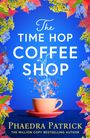 Phaedra Patrick: The Time Hop Coffee Shop, Buch