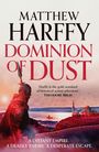 Matthew Harffy: Dominion of Dust, Buch