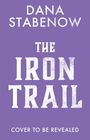 Text: Dana Stabenow, The Iron Trail, Cover to be revealed. Hintergrund in Lila.
