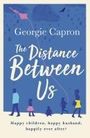 Georgie Capron: The Distance Between Us, Buch