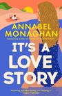 Annabel Monaghan: It's a Love Story, Buch