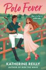 Katherine Reilly: Polo Fever, Buch