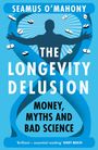 SEAMUS O’MAHONY: THE LONGEVITY DELUSION. MONEY, MYTHS AND BAD SCIENCE. Silhouette eines Menschen mit Kapseln.