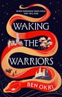 WHEN DARKNESS TAKES HOLD THEY WILL RISE. WAKING THE WARRIORS. BEN OKRI. Eine Illustration mit Schlange, Stadt und Schloss.