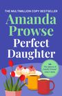 Amanda Prowse: Perfect Daughter, Buch
