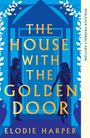 Elodie Harper: The House With the Golden Door, Buch