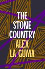 Text: "THE STONE COUNTRY" und "ALEX LA GUMA". Hintergrund: Abstrakte, goldene und violette Linien auf dunkelgrau.