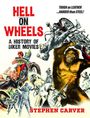 "Hell on Wheels: A History of Biker Movies" von Stephen Carver; Illustrationen von Bikern, Frauen und einem Gorilla.