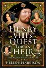 Helene Harrison: Henry VIII's Quest for an Heir, Buch