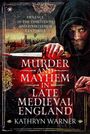 "Murder and Mayhem in Late Medieval England", düstere Gestalt mit Kapuze, Stadt im Hintergrund.