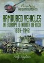 Andy Singleton: Painting Wargaming Models: Armoured Vehicles in Europe and North Africa 1939-42, Buch