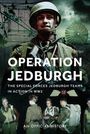 „Operation Jedburgh: The Special Forces Jedburgh Teams in Action in WW2. An Official History.“ Soldaten in Uniformen.