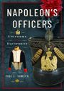 "NAPOLEON'S OFFICERS", "UNIFORMS AND EQUIPMENT", "PAUL L. DAWSON"; daneben Uniform und Helm mit Adleremblem.