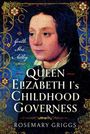 Rosemary Griggs: Queen Elizabeth I's Governess, Buch