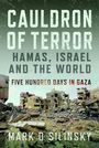 Mark D Silinsky: Cauldron of Terror - Hamas, Israel, and the World, Buch