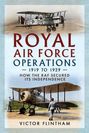 Text: "Royal Air Force Operations 1919 to 1929: How the RAF Secured Its Independence. Victor Flintham." 

Im Hintergrund sind historische Flugzeuge und Personen.
