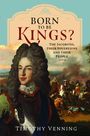 "BORN TO BE KINGS? THE JACOBITES, THEIR SOVEREIGNS AND THEIR PEOPLE" von Timothy Venning. Gemälde mit historischem Motiv.