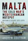 „Malta: The Cold War's Mediterranean Hotspot. Britain’s Escape 1971-1979“, Andrew Southam. Kampfjet auf Flugfeld.