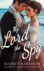 Audrey Harrison: My Lord the Spy, Buch