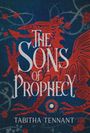 Tabitha Tennant: The Sons of Prophecy, Buch