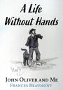 Frances Beaumont: A Life Without Hands, Buch