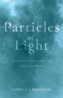 Chris M L Burleigh: Particles of Light, Buch