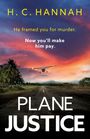 H C Hannah: Plane Justice, Buch