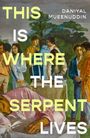 Daniyal Mueenuddin: This is Where the Serpent Lives, Buch